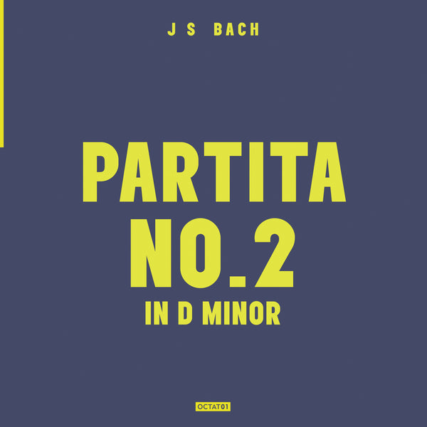 Volume 1: Partita No.2 in D Minor - Digital