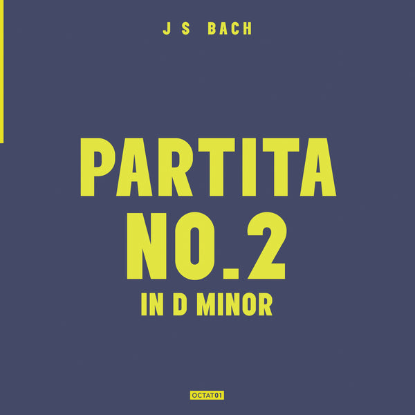 Volume 1: Partita No.2 in D Minor - Digital